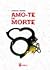 Amo-te de Morte