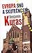Evropa snů a skutečnost by Benjamin Kuras