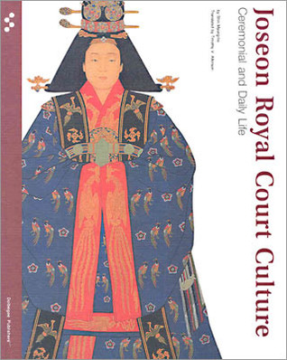 Joseon Royal Court Culture: Ceremonial and Daily Life (Paperback)