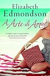 A Arte de Amar by Elizabeth Edmondson