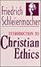 Introduction To Christian Ethics