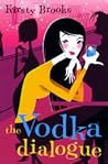 The Vodka Dialogue