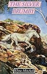 The Silver Brumby by Elyne Mitchell