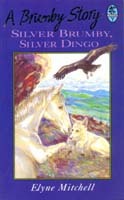 Silver Brumby, Silver Dingo (Bluegum)