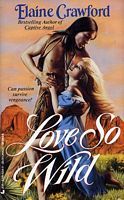 Love So Wild (Mass Market Paperback)