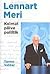 Lennart Meri. Kolmat põlve poliitik by Tarmo Vahter