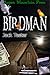 Birdman by Jack Teeter