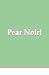 Pear Noir! (#1)