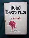 René Descartes: A Biography