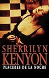 Placeres de la noche by Sherrilyn Kenyon