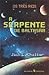 A Serpente de Baltazar (Os ...