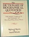 The Dictionary of Biographical Quotation of British and Ameri... by Richard Kenin