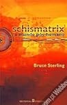 Schismatrix by Bruce Sterling