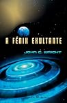 A Fénix Exultante by John C. Wright