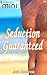 Seduction Guaranteed (Harlequin Mini #56)
