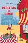 Receitas de Amor by Anthony Capella Receitas de Amor by Anthony Capella