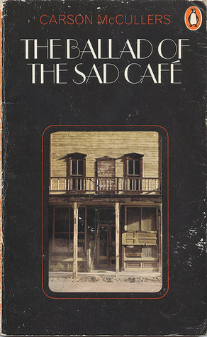 The Ballad of the Sad Café