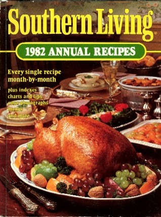 Southern Living 1982 Annual Recipes (Hardcover)