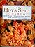 The Hot & Spicy Cookbook