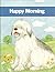 Happy Morning by Margaret Early