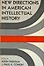 New Directions in American Intellectual History by John  Higham