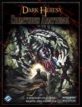 Creatures Anathema (Dark Heresy)