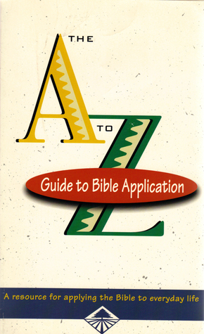 A to Z: Guide to Bible Application