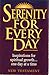 Serenity for Every Day: Com...