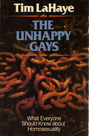 The Unhappy Gays: What Everyone Should Know About Homosexuality