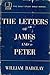 The Daily Study Bible Series: The Letters of James And Peter
