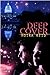Deep Cover
