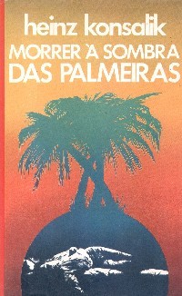 Morrer à Sombra das Palmeiras (Hardcover)