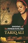 Shadows of the Pomegranate Tree (Islam Quintet, #1)