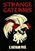 Strange Gateways