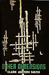 Other Dimensions by Clark Ashton Smith