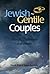 Jewish-Gentile Couples by Enoch Wan