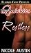 Restless (Sequel to Enough)