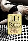 Êxtase Mortal by J.D. Robb