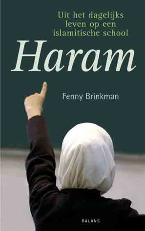 Haram: uit het dagelijks leven op een islamitische school (Paperback)