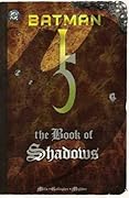 Batman: The Book Of Shadows
