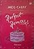 Perfect Princess by Meg Cabot