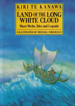 Land of the Long White Cloud: Maori Myths, Tales and Legends (Hardcover)
