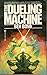 The Dueling Machine by Ben Bova