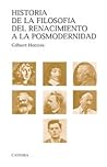 Historia de la filosofia del renacimiento a la posmodernidad / History of Renaissance Philosophy to Postmodernism (Teorema Serie Mayor) (Spanish Edition)