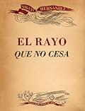 El rayo que no cesa