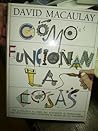 Cómo funcionan las cosas