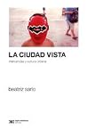 La ciudad vista: ...