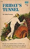 Friday's Tunnel by John Verney Friday's Tunnel by John Verney