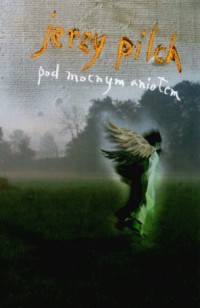 Pod Mocnym Aniołem (Paperback)