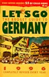 Let's Go: The Budget Guide to Germany, 1996 Let's Go: The Budget Guide to Germany, 1996